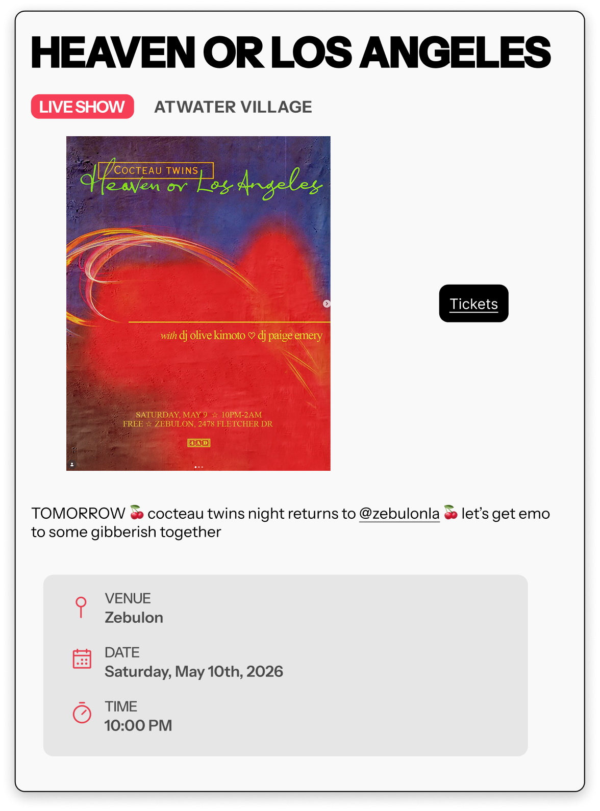 Show card for Heaven or Los Angeles at Zebulon in Atwater Village: title, live-show badge, poster artwork, tickets button, promoter caption, and a venue, date, and time block